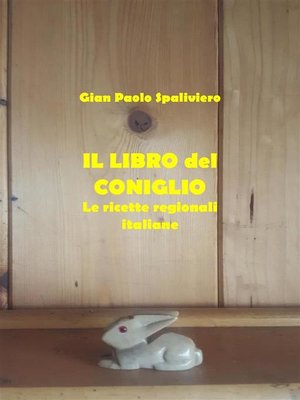 cover image of Il libro del coniglio--Le ricette regionali italiane
